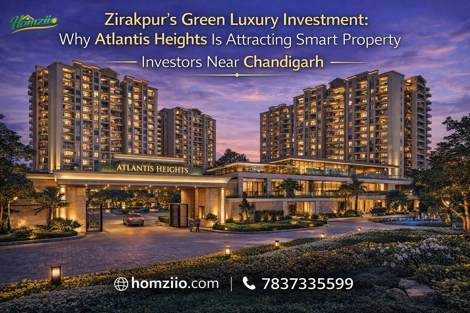 Zirakpur’s Green Luxury Investment: Why Atlantis Heights Is Attracting Smart Property Investors Near Chandigarh
