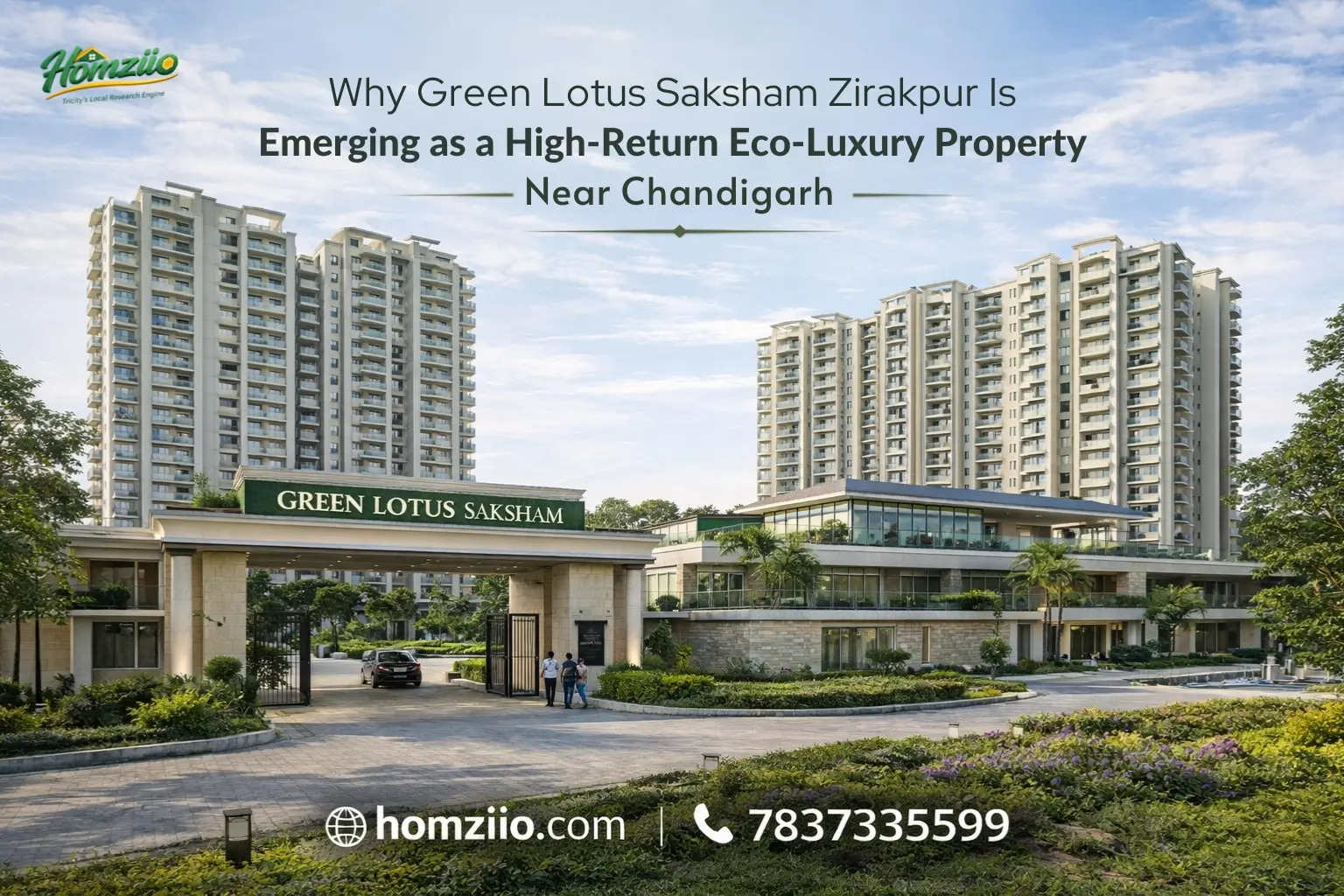 Why Green Lotus Saksham Zirakpur Is Emerging as a High-Return Eco-Luxury Property Near Chandigarh