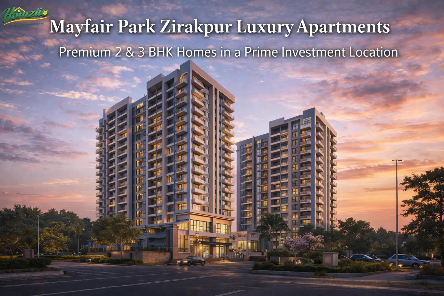 Mayfair Park Zirakpur – Premium 2 & 3 BHK Luxury Apartments in a Prime Investment Location
