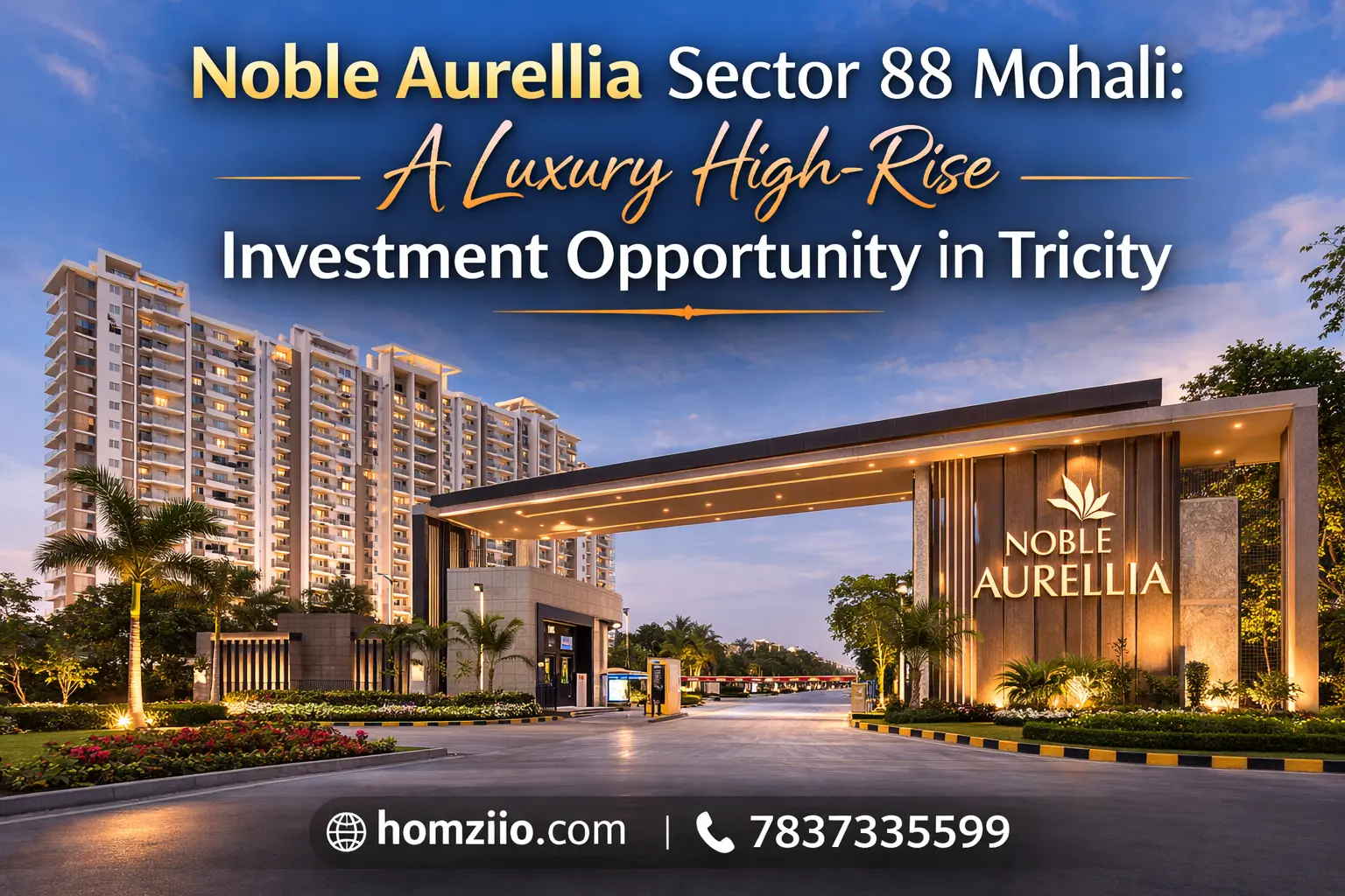 Noble Aurellia Sector 88 Mohali: A Rising Luxury High-Rise Investment Opportunity in Tricity