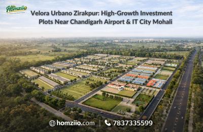 Velora Urbano Zirakpur : High-Growth Investment Plots Near Chandigarh Airport & IT City Mohali