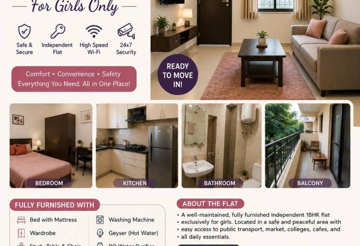 Fully Furnished Independent 1BHK Flat for Girls Only
